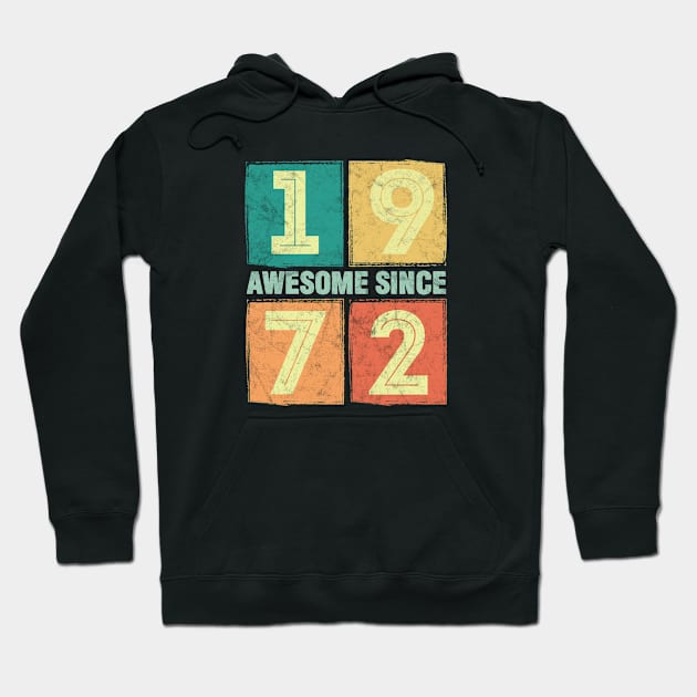 51st birthday - Awesome Since 1972 Hoodie by Kudostees